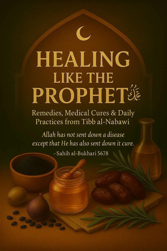 Healing Remedies & Cures from the Prophet ﷺ